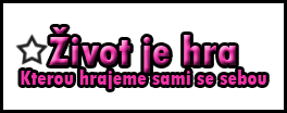 Život je hra, kterou hrajeme sami se sebou Prolog + 1. díl